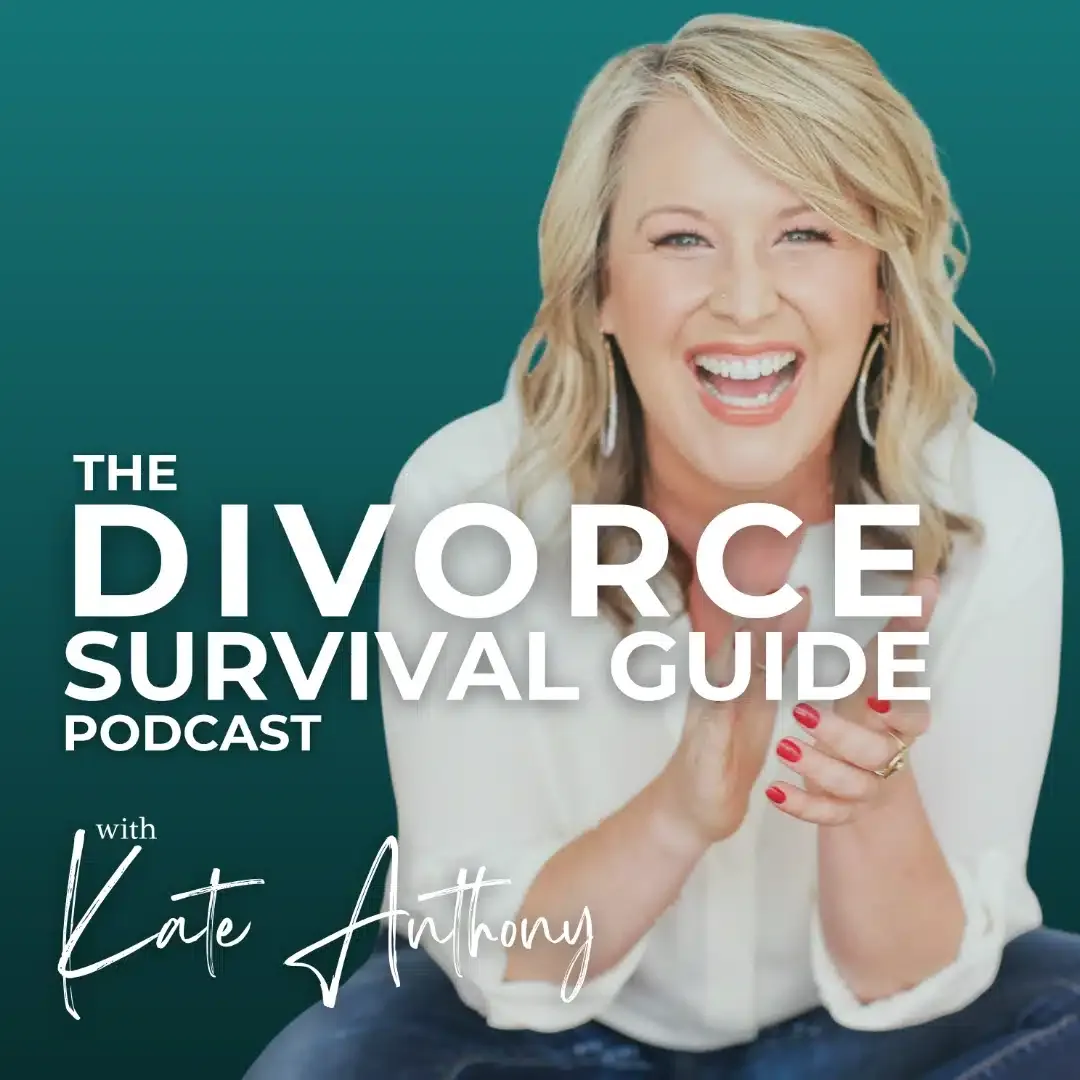 The Divorce Survival Guide with Kate Anthony